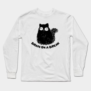 Brain on a Break Cat Long Sleeve T-Shirt